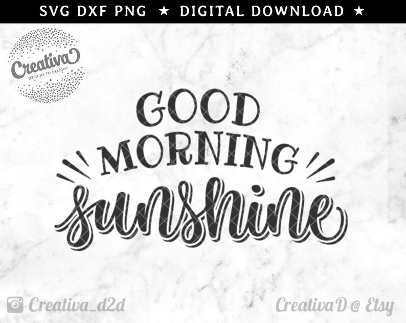 Download Good Morning Sunshine Svg File U2022 Printable Png U2022 Cut File For Stencil Vinyl U2022 Inspirational Motivational Uplifting Morning Quote Svg Clip Art Art Collectibles