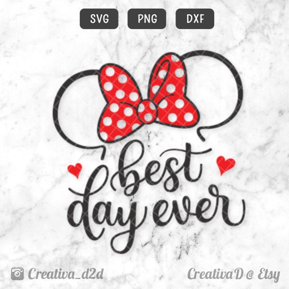 Best Day Ever SVG PNG DXF File Diney Svg Minnie Mouse Svg ...