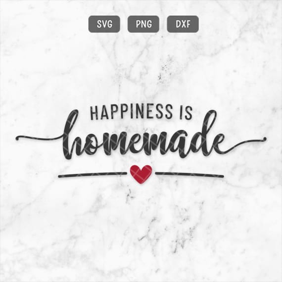 Download Happiness Is Homemade Svg Png Dxf Happiness Svg Clip Art Etsy