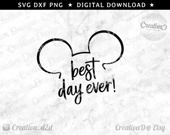 Download Best Day Ever Svg Dxf Disney Svg Mickey Mouse Svg Printable Etsy