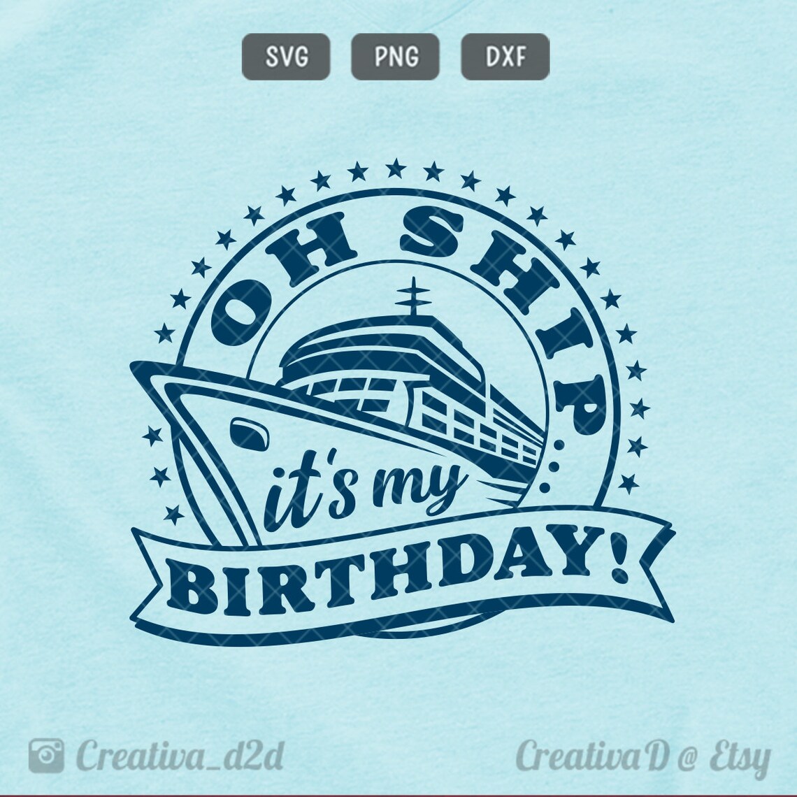 Oh Ship It's My Birthday SVG Oh Ship Svg Birthday Cruise Etsy