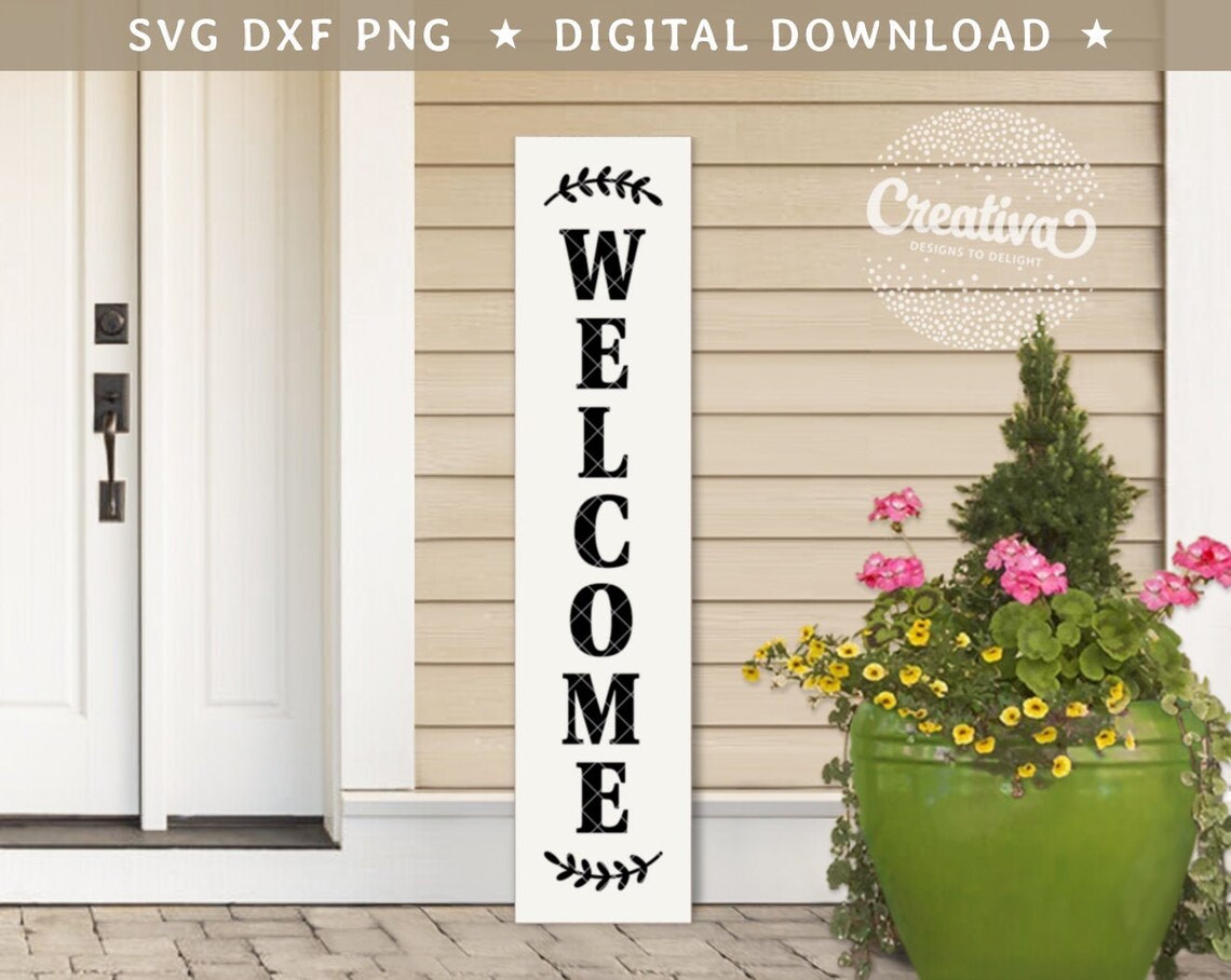 Welcome Porch Sign SVG DXF PNG Tall Vertical Rustic Farmhouse  Etsy