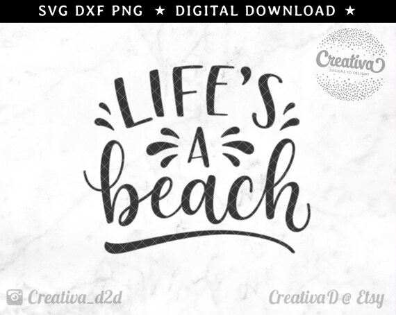 Beach Svg Life S A Beach Svg Beach Quote Svg Summer Svg Etsy