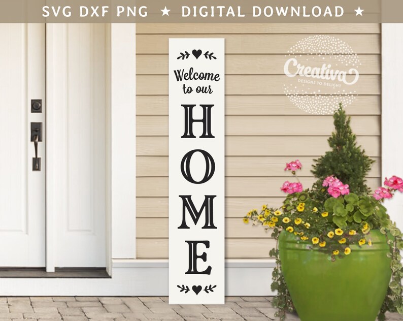 Download Welcome to Our Home Porch Sign SVG DXF PNG Tall Vertical ...
