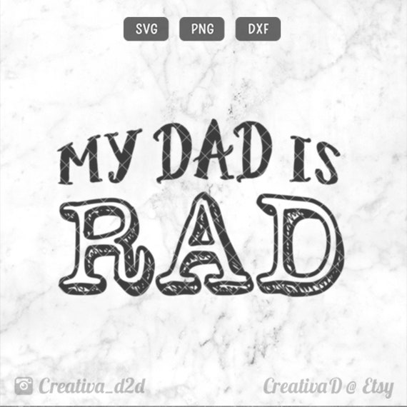 Download Father S Day Svg My Dad Is Rad Svg Png Dxf Dad Svg Son Svg Etsy