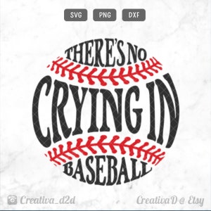 There’s No Crying In Baseball SVG File Baseball SVG | Etsy