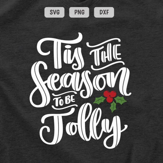 Download Free Christmas Svg Tis The Season To Be Jolly Svg Merry Christmas Etsy SVG Cut Files