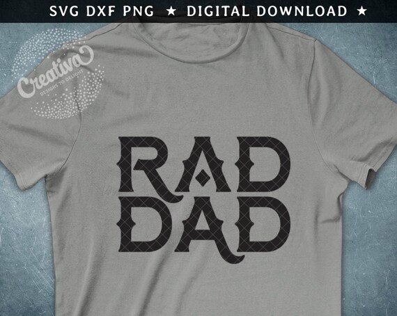 Download Rad Dad Svg Png Dxf Father S Day Svg Dad Svg File For Etsy