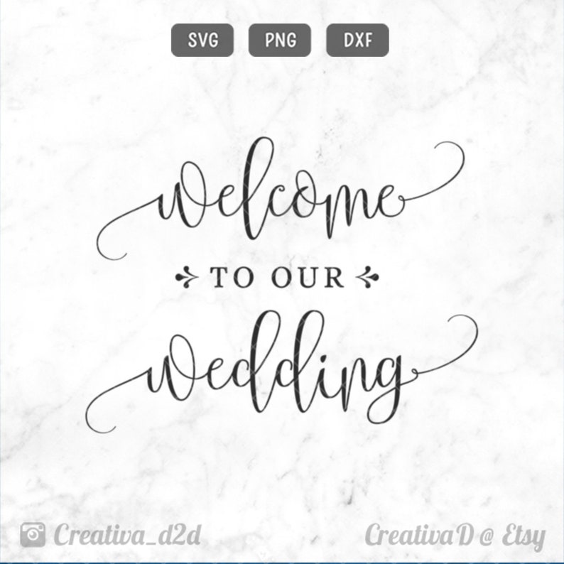 Welcome To Our Wedding SVG PNG DXF Wedding Sign Svg ...