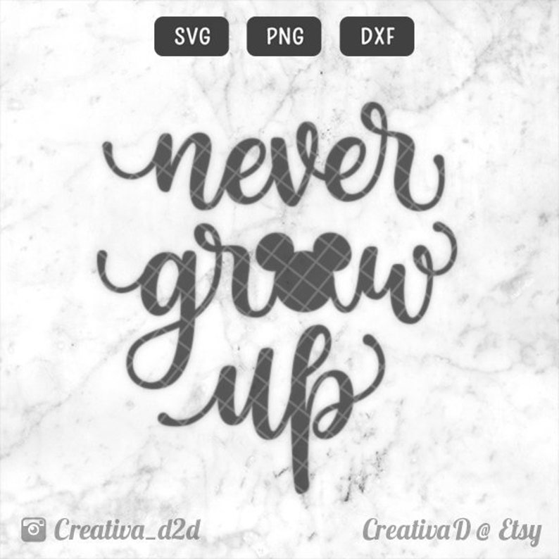Free Free 269 Never Grow Up Disney Svg SVG PNG EPS DXF File
