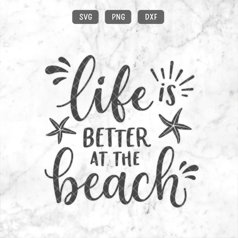 Download Life Is Better at The Beach SVG PNG DXF Summer Svg Beach ...