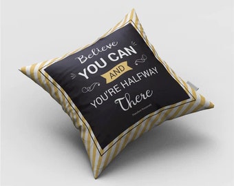 Customised Digital printing  Believe you can  cushion cover with Cushion Inner Insert Pad