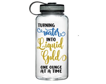 Turning Water into Liquid Gold - One Ounce at a Time - Accountability Water tracker - Motivation Water Bottle, breastfeeding motivation
