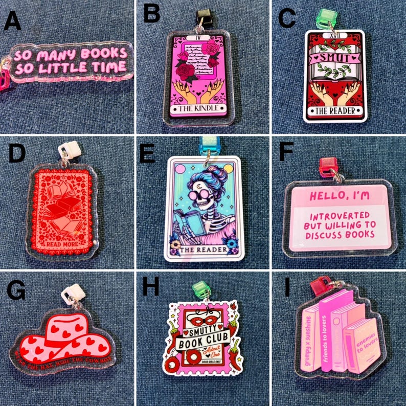 May include: A collection of acrylic keychains with book-themed designs. The keychains feature various quotes and illustrations, including a stack of books, a tarot card, and the text "So Many Books So Little Time."