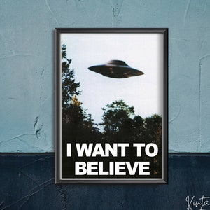 Sci fi UFO PRINT I Wanna Believe Retro Poster, Gemälde Druck, Kultiges Poster, Film Wand Kunst #52
