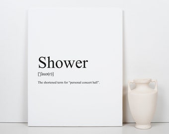 Shower Definition Print - unique poster - Modern  - Typography decor - Modern style - Poster Photo - Funny poster #13T