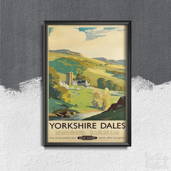 YORKSHIRE DALES VINTAGE RAILWAY TRAVEL HOLIDAY ADVERTISING RETRO POSTER