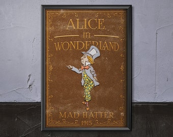 May include: A vintage book cover illustration featuring the Mad Hatter from Alice in Wonderland. The cover is brown with gold lettering and a 1915 publication date.