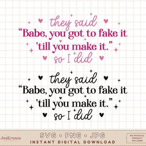 You Got To Fake It till You Make It So I Did It png jpg dxf | Trendy-svg | Gebroken hart png | Sublimatie | Cricut Cut-bestand