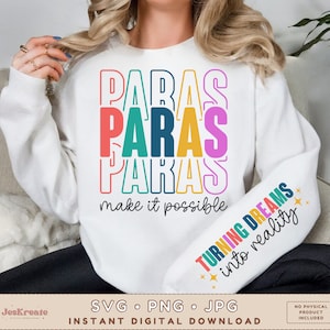May include: A white sweatshirt with the text "PABAS PARAS PARAS make it possible" in rainbow colors. The left sleeve has the text "TURNING DREAMS into reality" in black with stars.