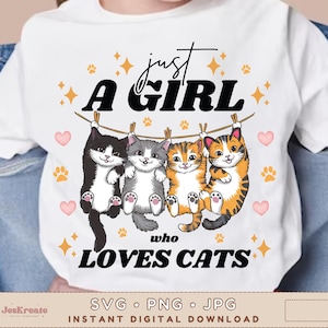 Juste une fille qui aime les chats Svg Png Jpg | Fille chat Svg | Amoureux des chats, parent de fourrure png | Jpg de chat drôle à la mode | Sublimation | Fichier de coupe Cricut