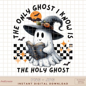 Op de afbeelding: Een witte geest die een zwarte heksenhoed draagt en een boek vasthoudt met de tekst "The Only Ghost I Know Is The Holy Ghost".