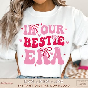 In onze bestie-tijdperk Svg Png Jpg | Cricut uit het beste vriendentijdperk | BFF Coquette Png | Trendy-svg | Sublimatie | Cricut Cut-bestand
