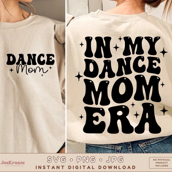 Dans ma danse maman Era SVG PNG JPG | Danse Maman Svg | Maman Vie Svg | Danse Maman Png | Escouade de mamans de danse | Svg à la mode | Sublimation | Couper le fichier