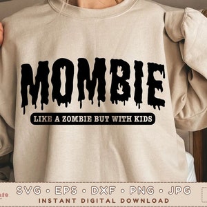 Mombie Mom Halloween SVG PNG JPG | Funny Halloween Svg | Mom Life Svg | Spooky Mama Svg | Sublimation | Cut File