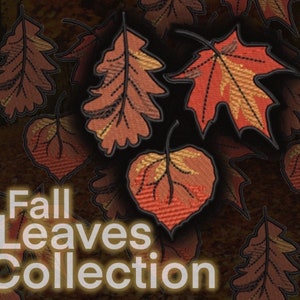 May include: A collection of fall leaves in various colors and shapes, including oak, maple, and aspen leaves. The leaves are embroidered and have a textured, fabric-like appearance. The text "Fall Leaves Collection" is displayed in a bright yellow font.