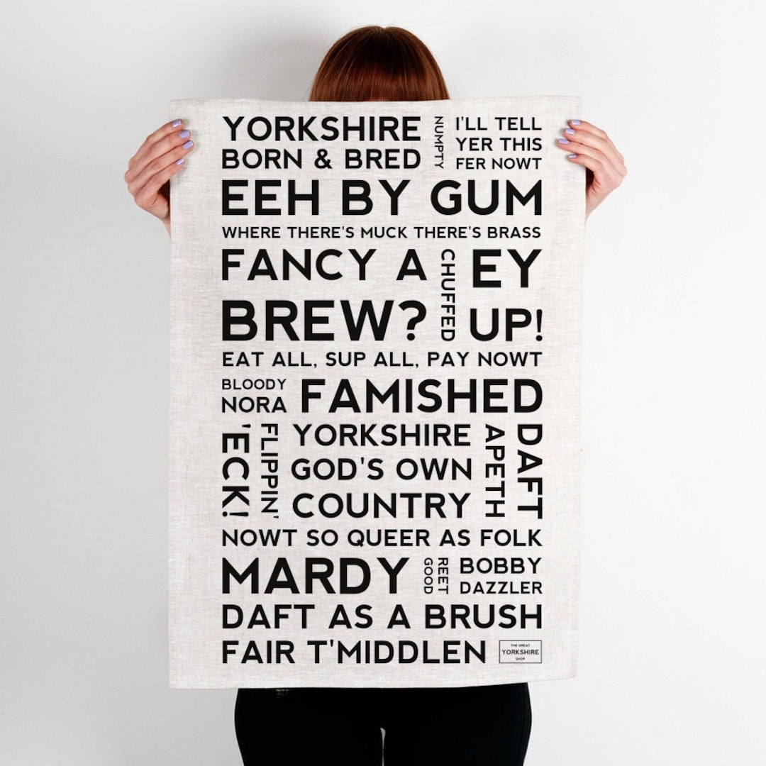 Yorkshire Dialect Natural Screen Printed Cotton Tea Towel Phrases