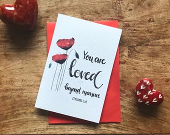 You are loved beyond measure, Ephesians 3:19 card, Hand lettered card,  Christian greetings card, card for a friend, scripture greeting card
