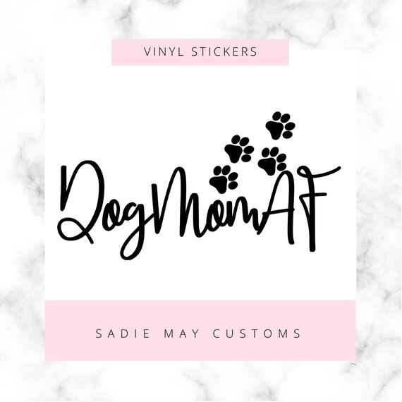 Dog mom cheap af sticker