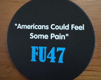 NEW!!! Resistance Buttons! 3” - FU47 Pinback Button