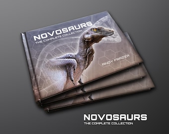 NOVOSAURS: The Complete Collection (Hardback)