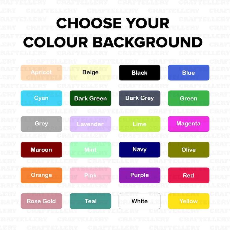 May include: Image with the text "CHOOSE YOUR COLOUR BACKGROUND" above a grid of color options. The color choices include apricot, beige, black, blue, cyan, dark green, dark grey, green, grey, lavender, lime, magenta, maroon, mint, navy, olive, orange, pink, purple, red, rose gold, teal, white, and yellow.