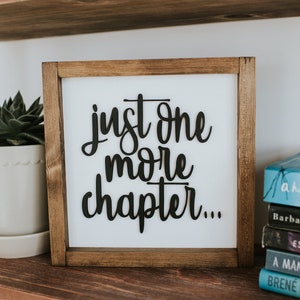 Just One More Chapter Framed Wood Sign | Book Themed Sign