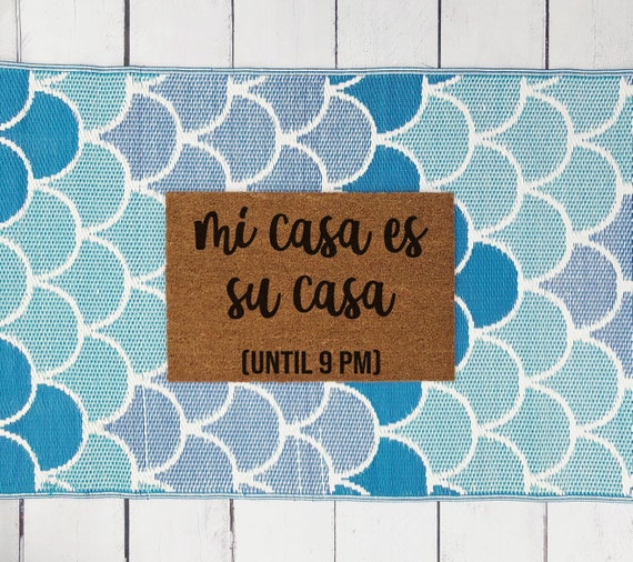 Mi Casa Es Su Casa Doormat Etsy