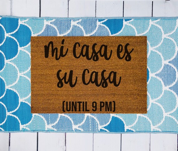 Mi Casa Es Su Casa Doormat Etsy