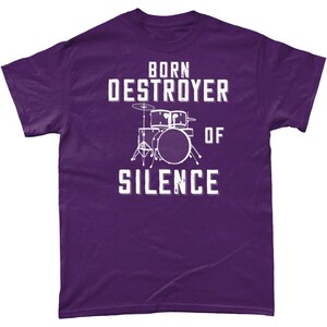 Born Destroyer Of Silence Unisex T-shirt Made to Order Drum