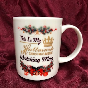 Hallmark Christmas Movie Watching Mug