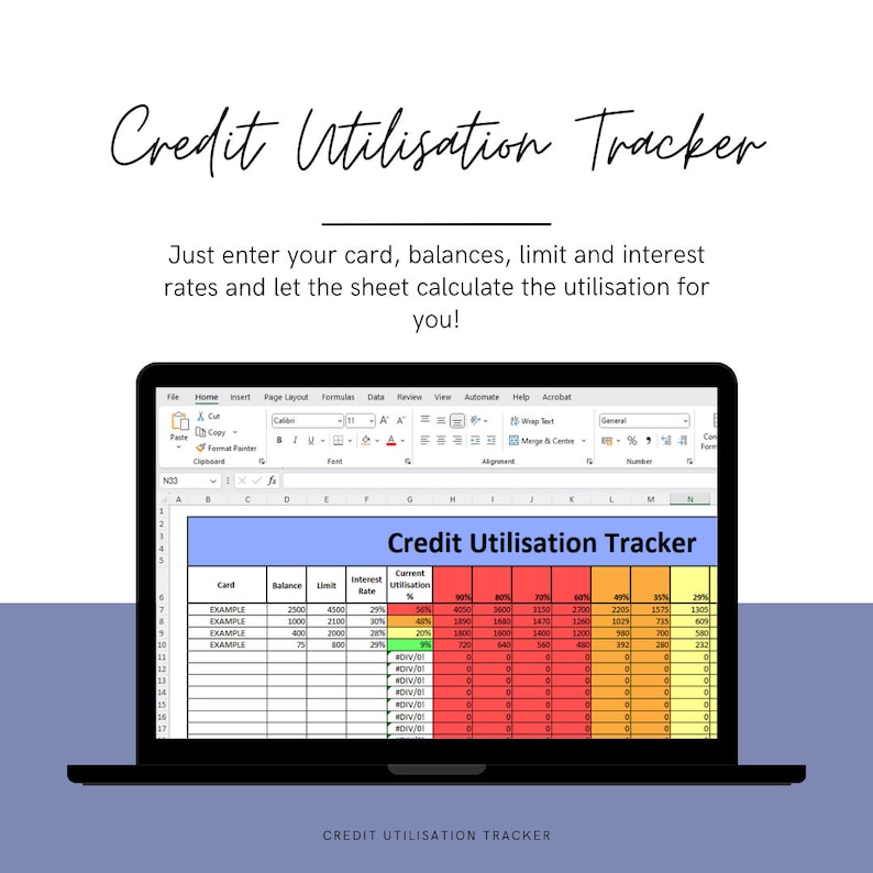 K&ouml;nnte beinhalten: Ein Laptop-Bildschirm zeigt eine Tabelle mit dem Titel "Credit Utilisation Tracker". Die Tabelle enth&auml;lt Daten mit Spalten f&uuml;r Karte, Saldo, Limit, Zinssatz und Auslastungsprozentsatz. Der Bildschirm zeigt auch den Text: "Just enter your card, balances, limit and interest rates and let the sheet calculate the utilisation for you!"