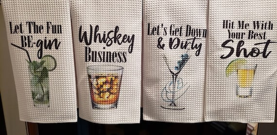 Unique Alcohol Themed Dish Towels , Bartender Themed Dish Towels, Bar Towels,  Fun Song Lyric & Movie Kitchen Gifts, Housewarming, Guy Stuff 