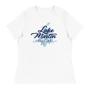 Lake Martin Local Women&#39;s Relaxed T-Shirt UnSalted Waters