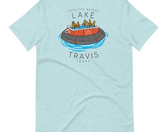 Lake Travis Tee Floating Cooler T-shirt UnSalted Waters