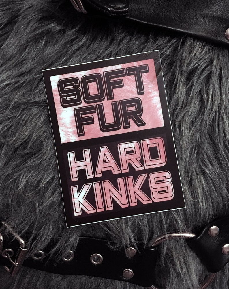 Soft Fur//Hard Kinks Sticker 