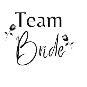 Team bride svg, team bride digital dowload, team bride digital file, bridal party svg, bridal party digital download.
