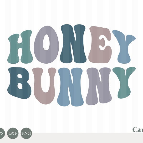 Honey Bunny / svg, eps, dxf & png / Easter / Mute Spring Colors / Groovy / Boy Girl Kid Toddler Baby