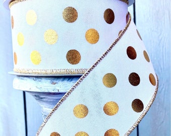 gold Polka Dot ribbon, Wired Ribbon, Luxury Ribbon, white and gold ribbon, Wreath Supplies, foil ribbon, vinyl ribbon, 2.5” ribbons