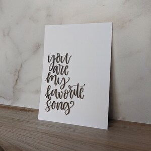 You are my Favorite Song, Love, Family, Marriage, Baby&#39;s Room Decor, Digital Calligraphy Art Print, 5x7